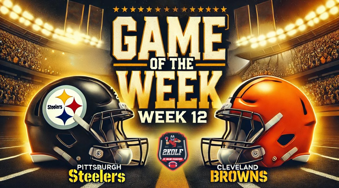 Season 30 - Week 12: Pittsburgh Steelers vs Cleveland Browns